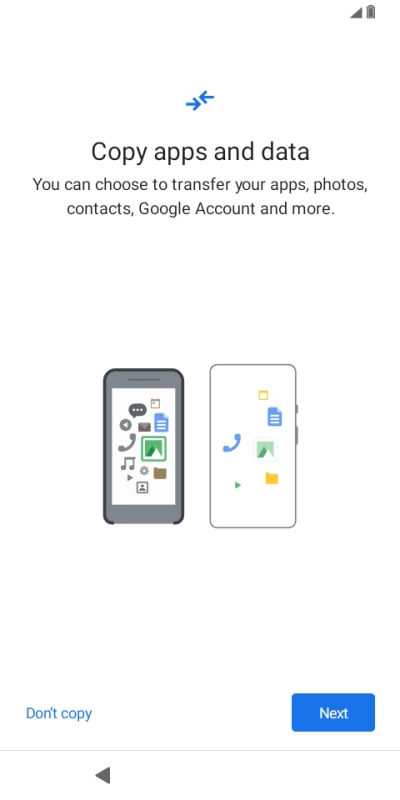 Press Don't copy and follow the instructions on the screen to finish the activation.