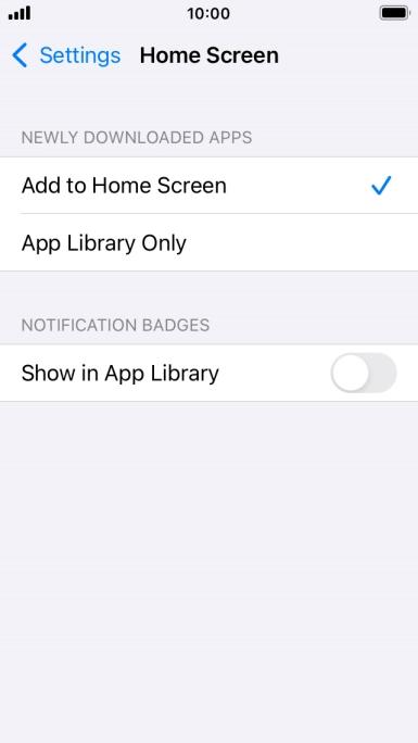 To add new downloaded apps to both the home screen and App Library, press Add to Home Screen.
