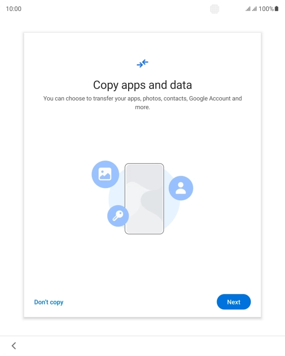 You can transfer the contents of another phone to your phone when it's activated for the first time and after a factory reset. When this screen is displayed, your phone is ready to transfer contents from another phone.