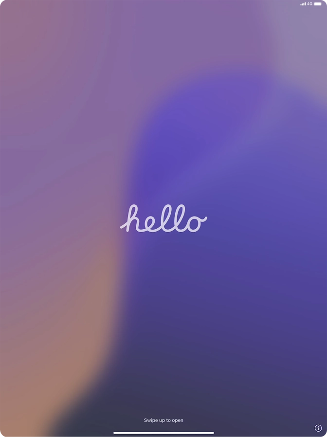 Slide your finger upwards starting from the bottom of the screen.