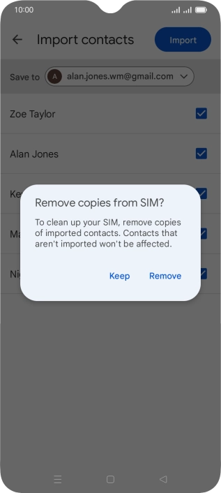If you want to keep the imported contacts on your SIM, press Keep.