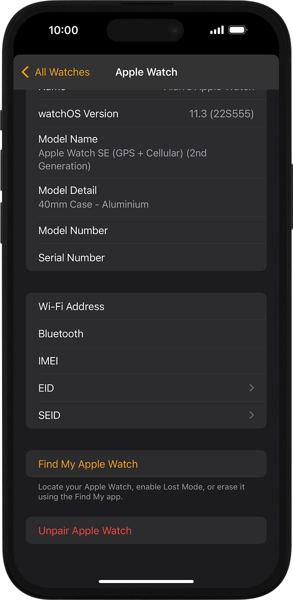 On your phone: Press Find My Apple Watch. If you're asked to log on, log on with your Apple ID.