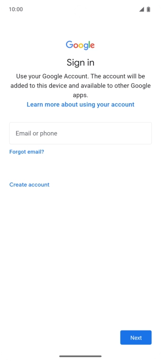 If you don't have a Google account, press Create account and follow the instructions on the screen to create an account.