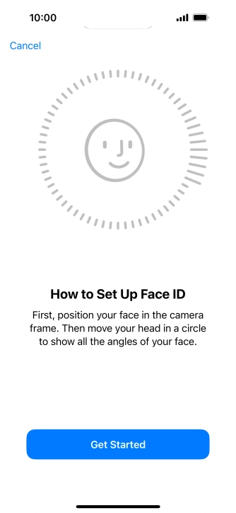 Press Get Started and follow the instructions on the screen to set up Face ID.