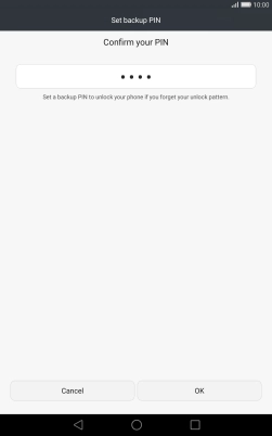 Key in the PIN again and press OK.