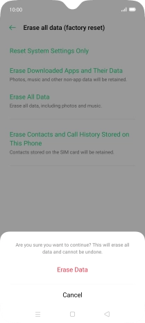 Press Erase Data. Wait a moment while the factory default settings are restored. Follow the instructions on the screen to set up your phone and prepare it for use.