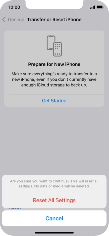 Press Reset All Settings. Wait a moment while the factory default settings are restored. Follow the instructions on the screen to set up your phone and prepare it for use.