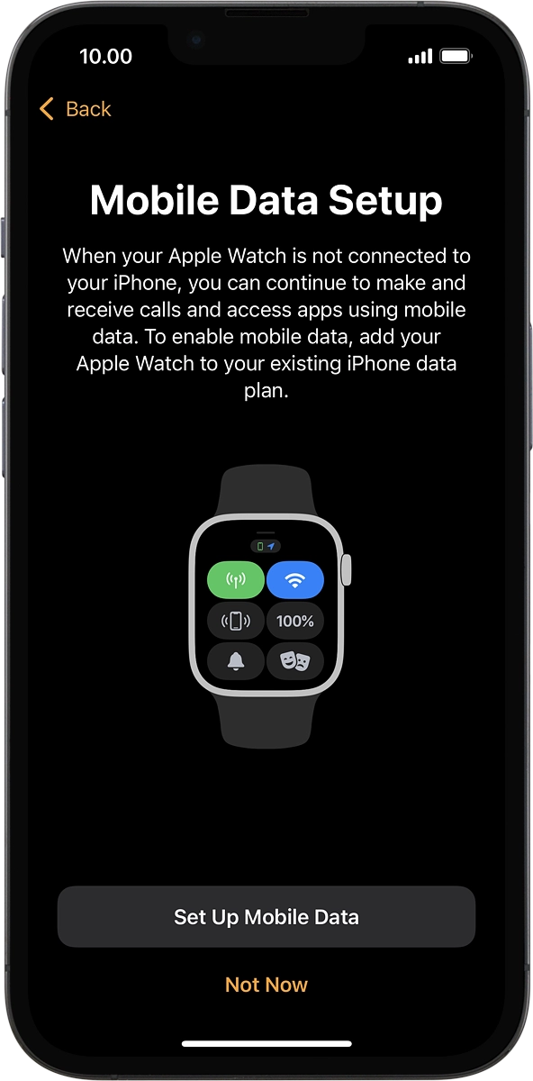 On your phone: Follow the instructions on the screen to set up mobile data on your Apple Watch or press Not Now.