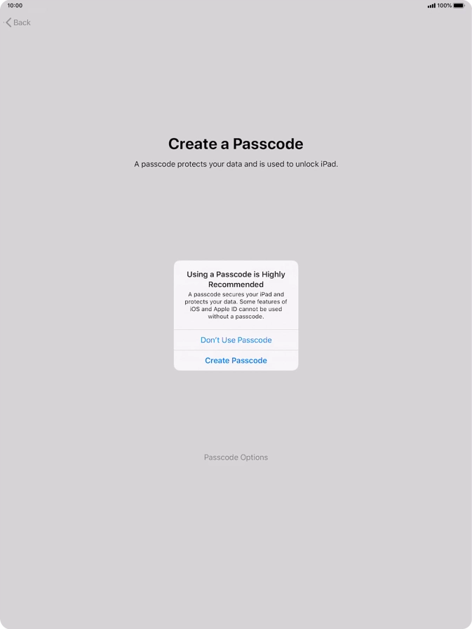 If you turn off the function, press Don't Use Passcode.