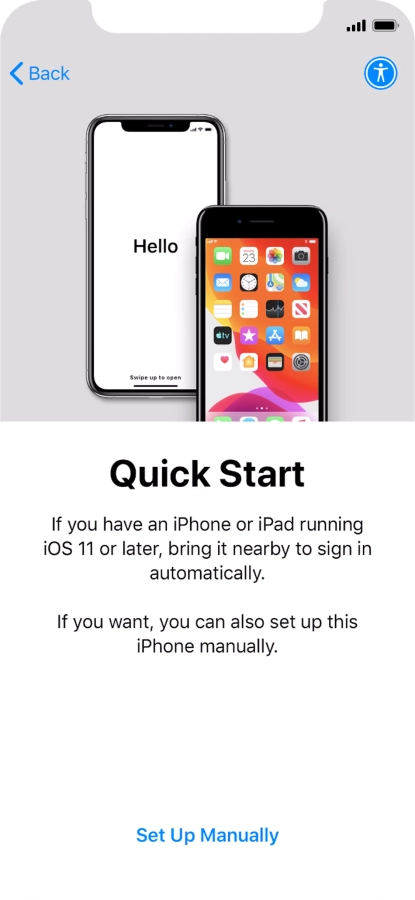 Follow the instructions on the screen to transfer content from another device running iOS 11 or later or press Set Up Manually.
