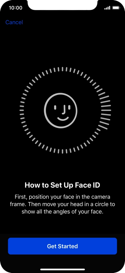 Press Get Started and follow the instructions on the screen to set up Face ID.