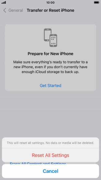 Press Reset All Settings. Wait a moment while the factory default settings are restored. Follow the instructions on the screen to set up your phone and prepare it for use.
