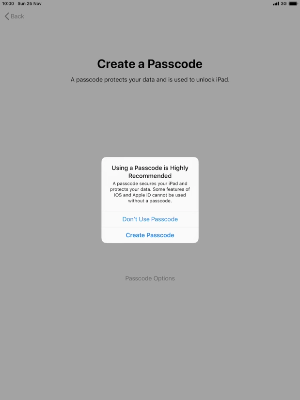 If you turn off the function, press Don't Use Passcode.