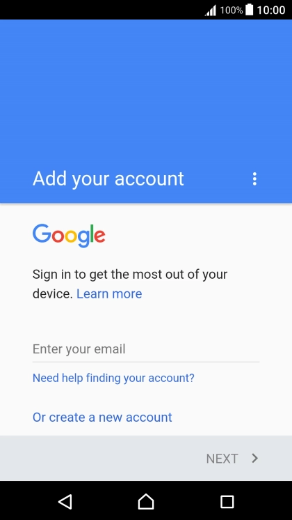 If you don't have a Google account, press Or create a new account and follow the instructions on the screen to create an account.
