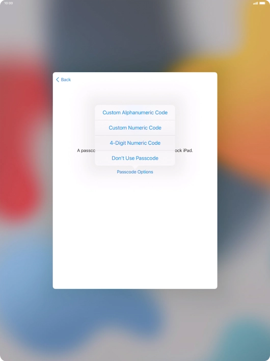 Follow the instructions on the screen to turn on use of lock code or press Don't Use Passcode.
