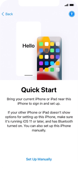 Follow the instructions on the screen to transfer content from another device running iOS 11 or later or press Set Up Manually.