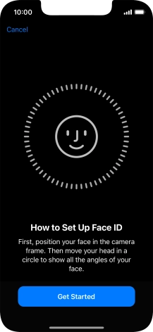 Press Get Started and follow the instructions on the screen to set up Face ID.