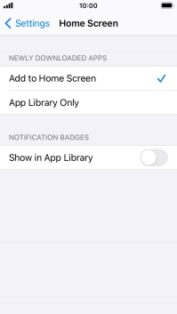 To add new downloaded apps to both the home screen and App Library, press Add to Home Screen.