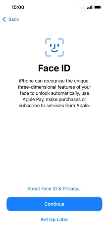 Follow the instructions on the screen to turn on use of Face ID or press Set Up Later.