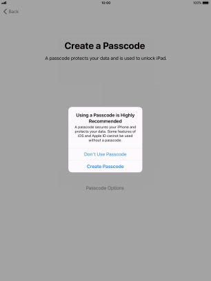 If you turn off the function, press Don't Use Passcode.