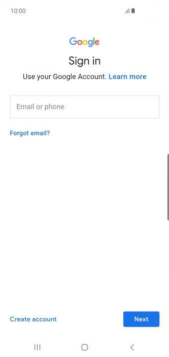 If you don't have a Google account, press Create account and follow the instructions on the screen to create an account.