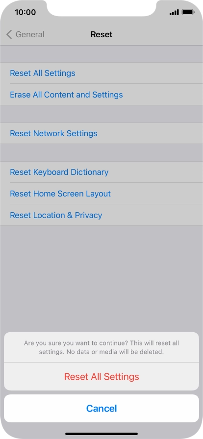Press Reset All Settings. Wait a moment while the factory default settings are restored. Follow the instructions on the screen to set up your phone and prepare it for use.