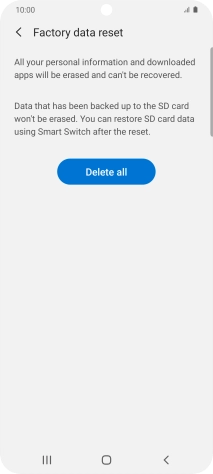 Press Delete all. Wait a moment while the factory default settings are restored. Follow the instructions on the screen to set up your phone and prepare it for use.