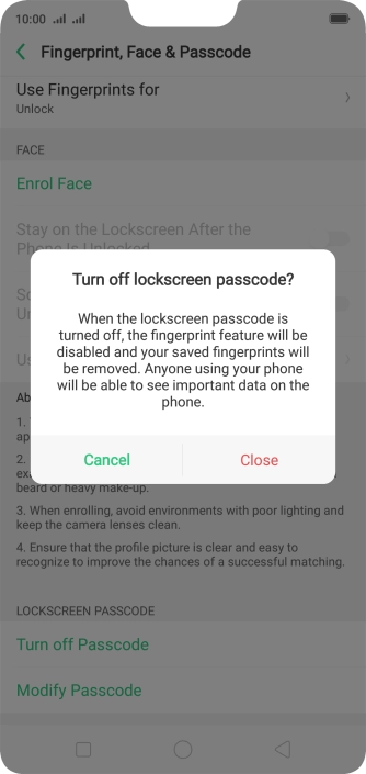 Press Close to turn off the function.