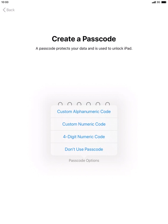 Follow the instructions on the screen to turn on use of lock code or press Don't Use Passcode.