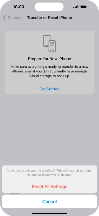 Press Reset All Settings. Wait a moment while the factory default settings are restored. Follow the instructions on the screen to set up your phone and prepare it for use.