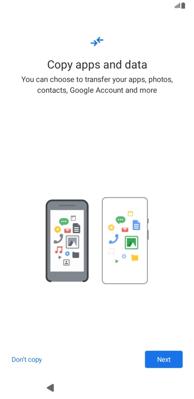 Press Don't copy and follow the instructions on the screen to finish the activation.