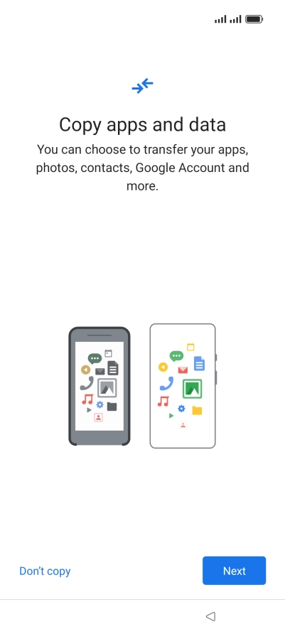 You can transfer the contents of another phone to your phone when it's activated for the first time and after a factory reset. When this screen is displayed, your phone is ready to transfer contents from another phone.