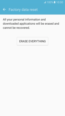 Press ERASE EVERYTHING. Wait a moment while the factory default settings are restored. 
Follow the instructions on the screen to set up your phone and prepare it for use.