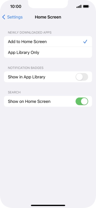 To add new downloaded apps to both the home screen and App Library, press Add to Home Screen.