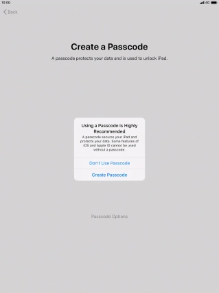 If you turn off the function, press Don't Use Passcode.