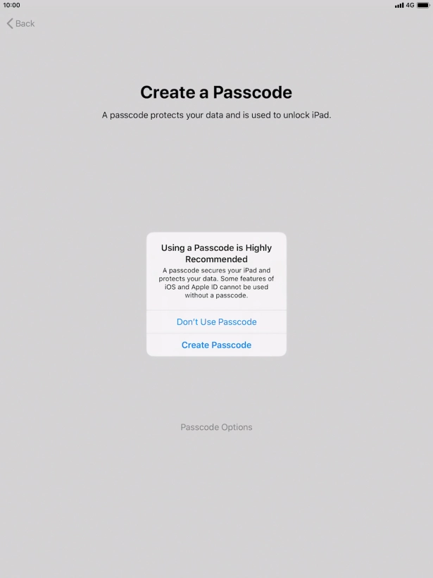 If you turn off the function, press Don't Use Passcode.