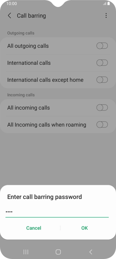 Key in your barring password and press OK. The default barring password is 0000.