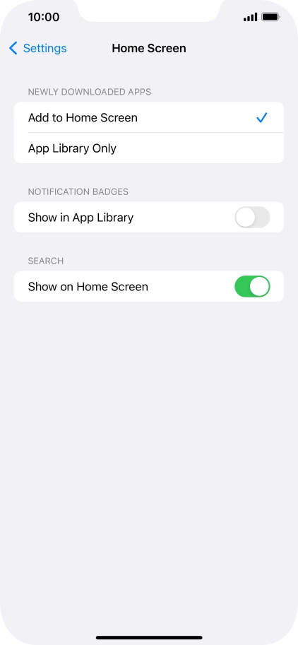 To add new downloaded apps to both the home screen and App Library, press Add to Home Screen.