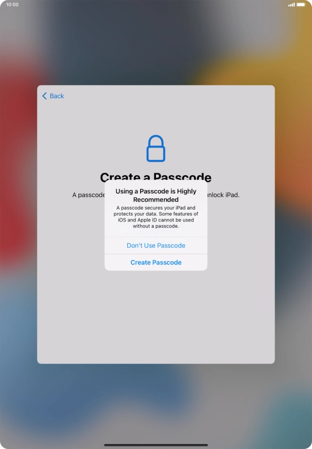 If you turn off the function, press Don't Use Passcode.