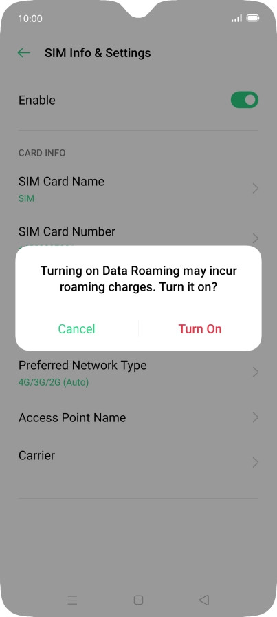 If you turn on the function, press Turn On.