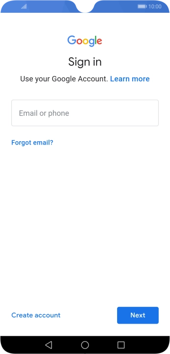 If you don't have a Google account, press Create account and follow the instructions on the screen to create an account.
