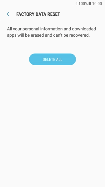 Press DELETE ALL. Wait a moment while the factory default settings are restored. Follow the instructions on the screen to set up your phone and prepare it for use.
