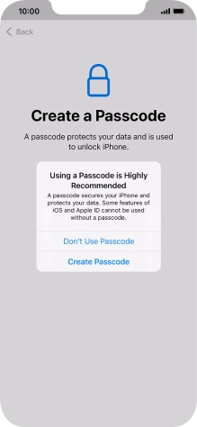 If you turn off the function, press Don't Use Passcode.