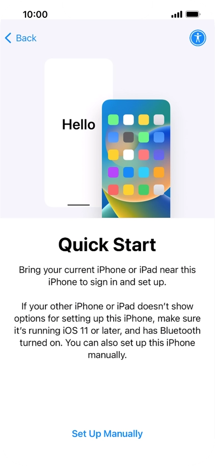 Follow the instructions on the screen to transfer content from another device running iOS 11 or later or press Set Up Manually.