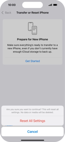 Press Reset All Settings. Wait a moment while the factory default settings are restored. Follow the instructions on the screen to set up your phone and prepare it for use.
