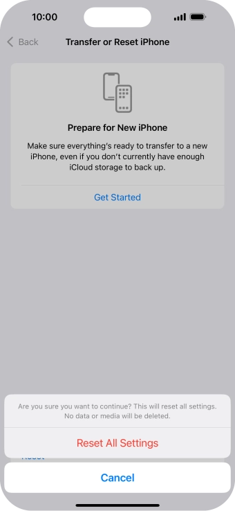 Press Reset All Settings. Wait a moment while the factory default settings are restored. Follow the instructions on the screen to set up your phone and prepare it for use.