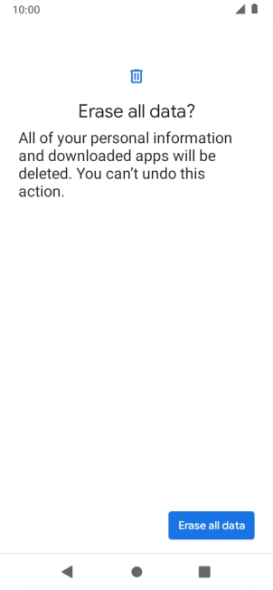 Press Erase all data. Wait a moment while the factory default settings are restored. Follow the instructions on the screen to set up your phone and prepare it for use.