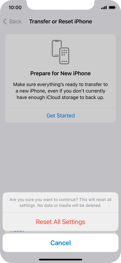 Press Reset All Settings. Wait a moment while the factory default settings are restored. Follow the instructions on the screen to set up your phone and prepare it for use.