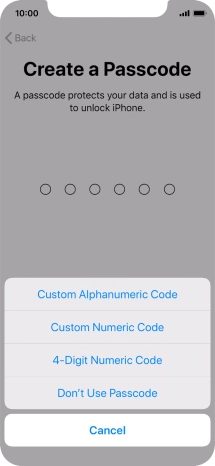 Follow the instructions on the screen to turn on use of phone lock code or press Don't Use Passcode.