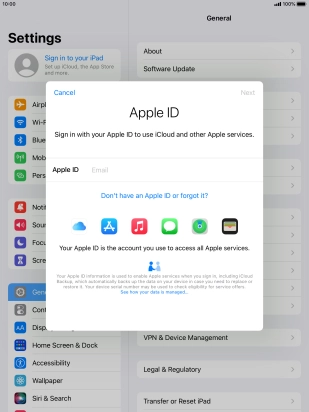 If you don t have an Apple ID, press Don't have an Apple ID or forgot it? and follow the instructions on the screen to create an Apple ID.
